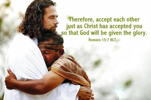 christ-our-glory:  Romans 15:7 (NLT)Therefore, accept each other just as Christ has accepted you so that God will be given glory. 