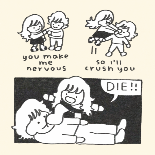 Three panel comic. In the first panel, a girl and a boy touch hands. Text reads: "you make me nervous". In the second panel, the girl leaps upwards, pressing down on the boy's face with both hands as she does so. Text reads: "so I'll crush you". In the third panel, the girl steps on the boy's face as he lies, happily, on the ground. She says, "die!"