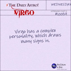 dailyastro:  Virgo 10089: Visit The Daily Astro for more Virgo facts.