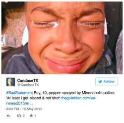 micdotcom:  In one quote, this 10-year-old nailed what’s wrong with police brutality Taye Montgomery, the 10-year-old boy allegedly Maced in the face by a police officer while peacefully protesting with his mother on Wednesday evening in Minneapolis,