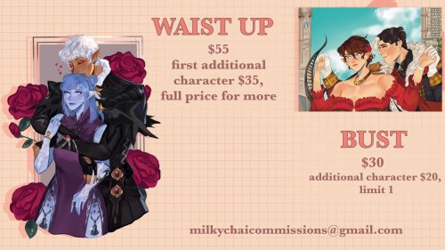 Updated commission post! ♥ Reblogs are v much appreciated!If interested please email milkychaicommis