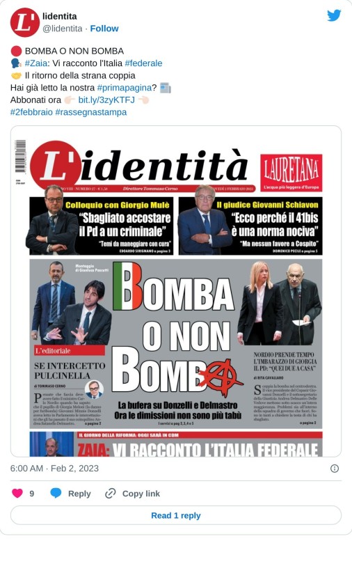 🔴 BOMBA O NON BOMBA 🗣️ #Zaia: Vi racconto l'Italia #federale 🤝 Il ritorno della strana coppia  Hai già letto la nostra #primapagina? 📰 Abbonati ora 👉🏻 https://t.co/iFFY6QwKum 👈🏻 #2febbraio #rassegnastampa pic.twitter.com/rCHV84LeNz  — lidentita (@lidentita) February 2, 2023