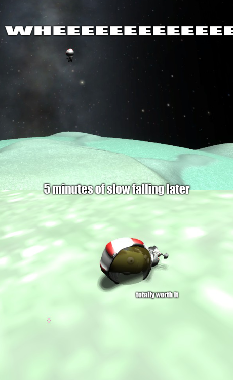 Oh, Minmus. Falling for 5 minutes after using the jetpack or sliding along a lake of ice is so much 