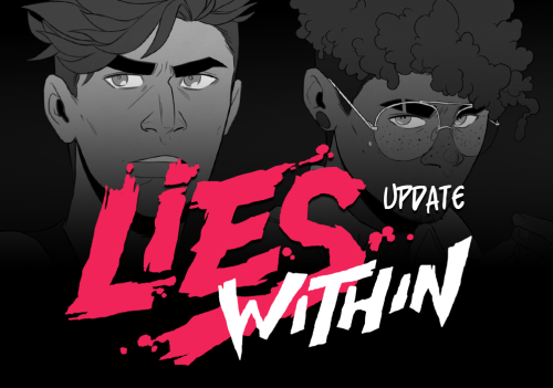 bylacey: LIES WITHIN update  |  hey, listen!main site -&gt; lieswithincomic.com tapas 