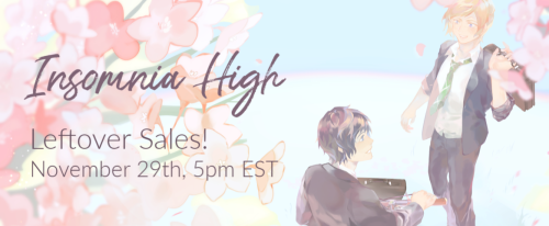 INSOMNIA HIGH ZINE: LEFTOVER SALE COMING UP!November 29th, 5pm ESTStore: insomniahighzine.ecwid.comT