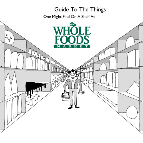 beanytuesdaycomics:Guide to Whole Foods