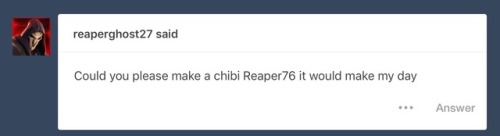 bluebloodtanuki-bbt:  Reaper: Give me your soul. Soldier76: No. Reaper: But I want it. Soldier76: I said no. Reaper: I’ll be gentle with it. Soldier76: We’ve been over this Gabe.