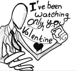 themrcreepypasta:  In case you missed these last year, here was my Valentine’s Day surprises for all my sexies. 