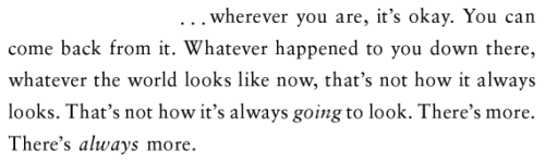 aseaofquotes:Patrick Ness, More Than This