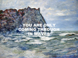 pinkfloydart:Comfortably Numb - Pink Floyd / Port D’Aval, Rough Sea - Claude Monet