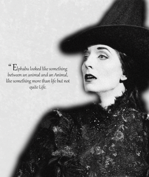 superelphie:Wicked — novel quotes + musical characters.