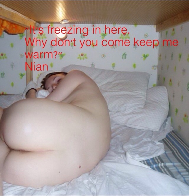 nianavailable:  &ldquo;It’s freezing in here. Why don’t you come keep me