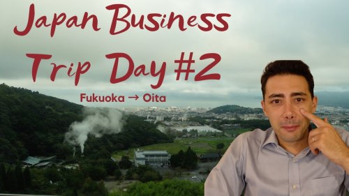 Japan Business Trip From Fukuoka to Oita Vlog Day #2 - Domestic Travel in Japan      alojapan.com