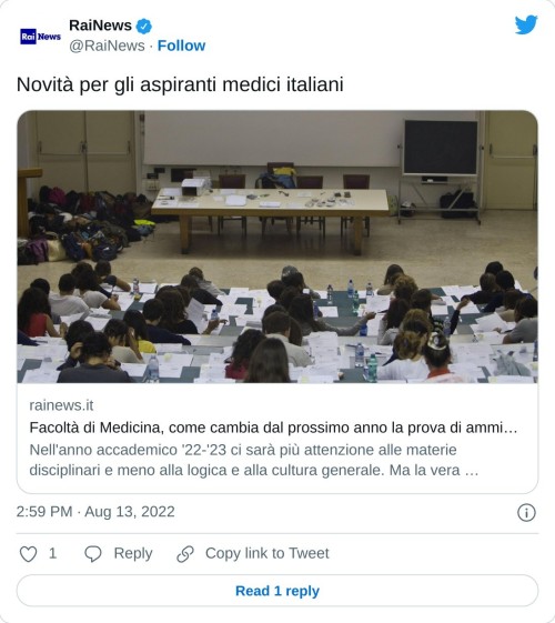 Novità per gli aspiranti medici italiani https://t.co/mSH1B3N8rk  — RaiNews (@RaiNews) August 13, 2022