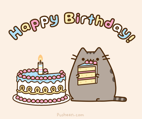 HAPPY BIRTHDAY TO MY FAVORITE CHUBBY KITTY!!!! HAPPY B-DAY PUSHEEN!!!