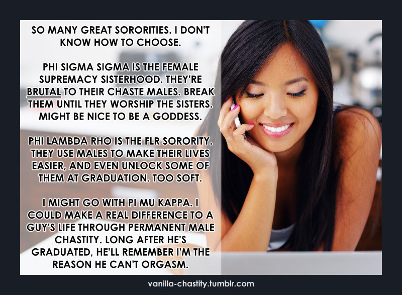 vanilla-chastity: So many great sororities. I don’t know how to choose. Phi Sigma