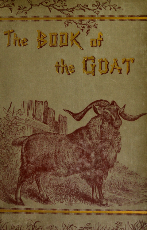 nemfrog:The book of the goat. 1886.  