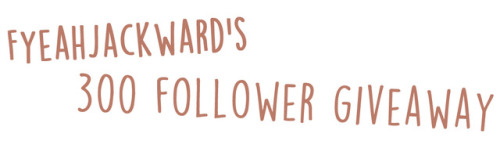 chibikinesis: fyeahjackward: ► RULES ◄ You do not have to be following this blog to enter. But why e