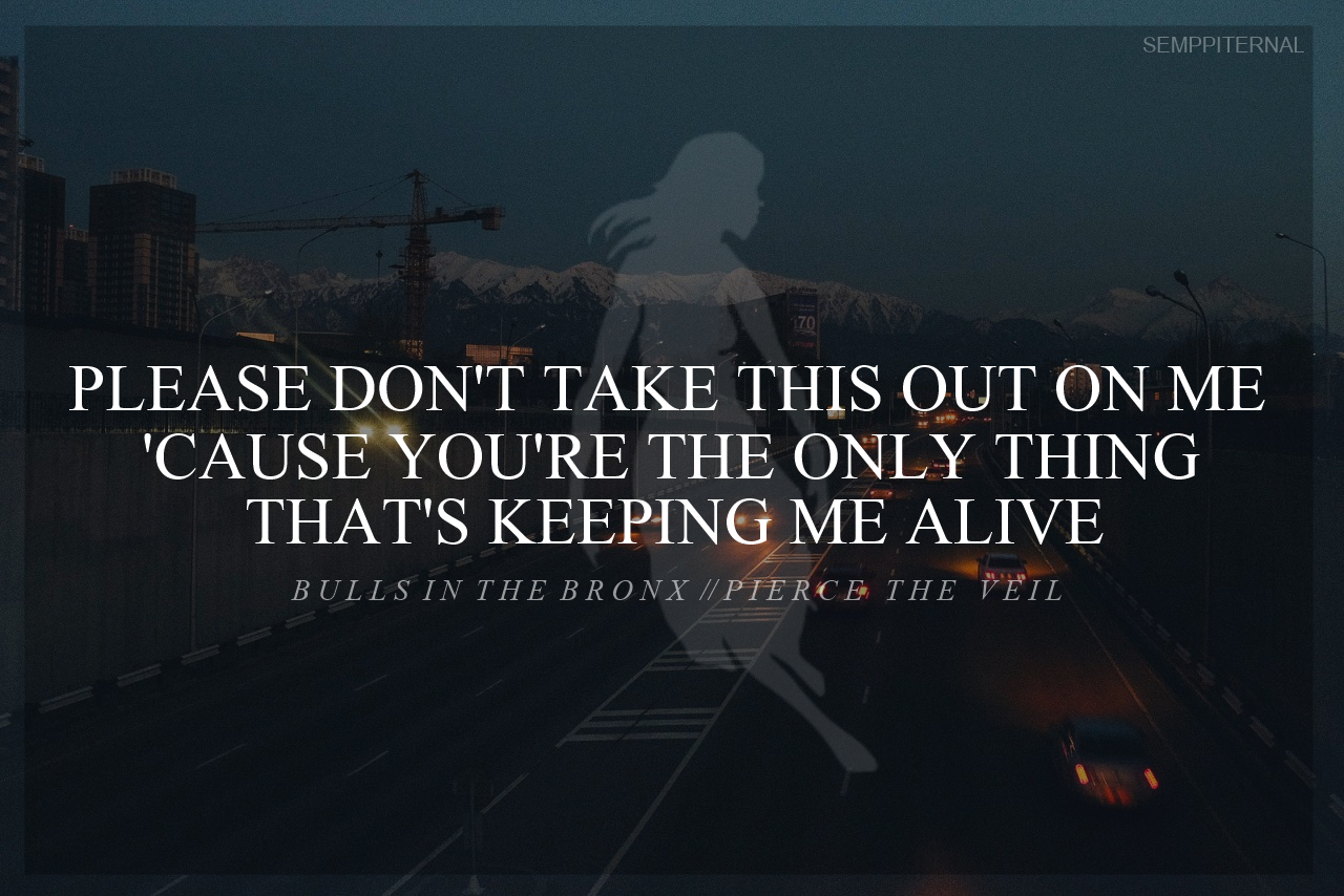 semppiternal:  Bulls In The Bronx, Pierce The Veil 