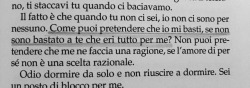 qualcosasiamostati:  “Come puoi pretendere che io mi basti, se non sono bastato a te che eri tutto per me?”