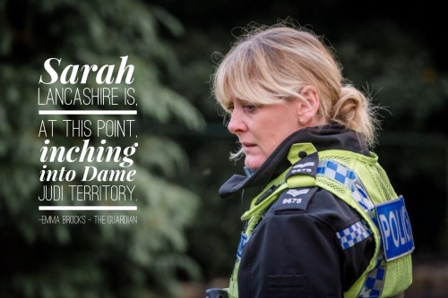 giovannagoodthighs:Sarah Lancashire + Critic’s Quotes Happy Valley - Series Two 