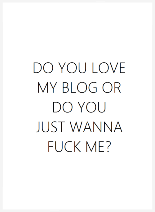 Love your blog but honestly just wanna fuck porn pictures