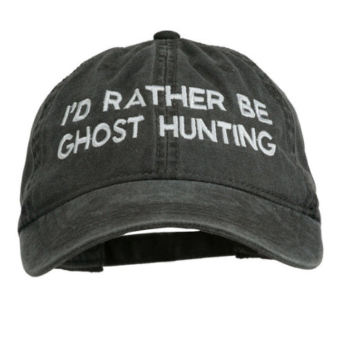 thebohoboutique:   I’d Rather Be Ghost Hunting Embroidered Washed Cap //   e4Hats   