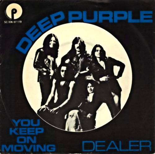 Deep Purple ‎– You Keep On Moving / Dealer (45 RPM - 1975)