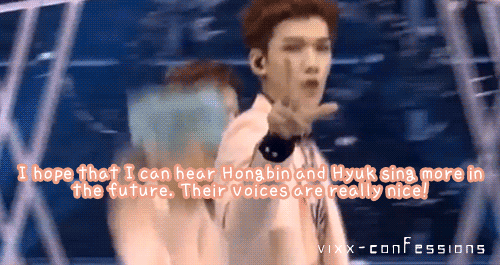 I hope that I can hear Hongbin and Hyuk sing more in the future. their voices are really nice!