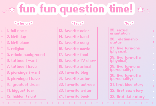 luvmilk:  I am having an extremely boring/slow morning, so I thought I’d reblog something like this over here in case anyone wanted to ask me these.  Send me a number in my ask and I’ll answer ♥ 