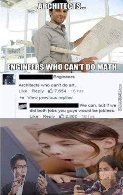 engineerthougts:  Engineer 1 : 0 Architect. 😂😂
