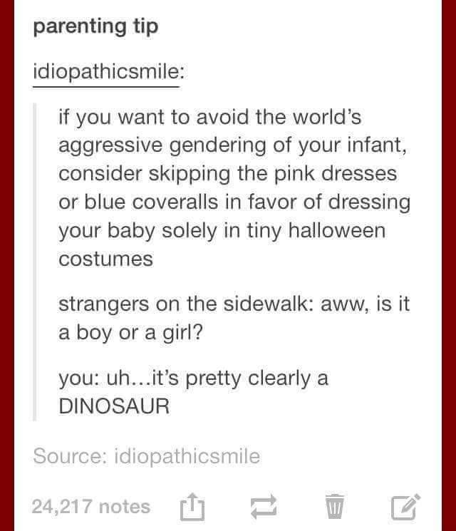 genderoftheday:  Today’s Gender of the day is: DINOSAUR
