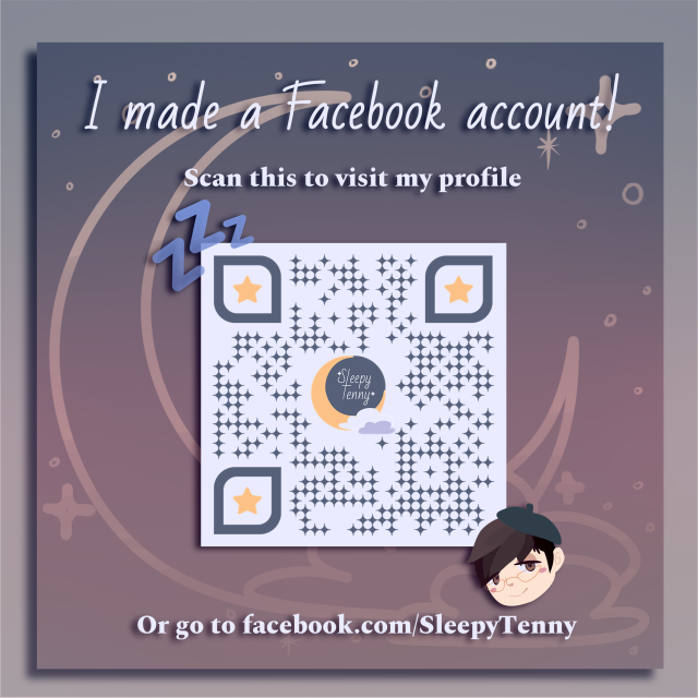 Text above reads: "I made a Facebook account! Scan this to visit my profile."
At the center is a QR code to Tenny's Facebook profile. On the upper left corner of the code are three blue z's, a common symbol for sleep. On the lower right corner of the code is a chibi head of Tenny smiling sleepily at the viewer.
Text below reads: "Or go to facebook.com/SleepyTenny"