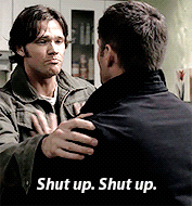 thewinchesterdaily:Dean meme: quote → Shut up