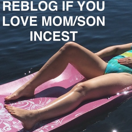 mucholokko: motherlover500: 1naughtymommy: familypervert: inc-mom: Yes All forms of incest is loved