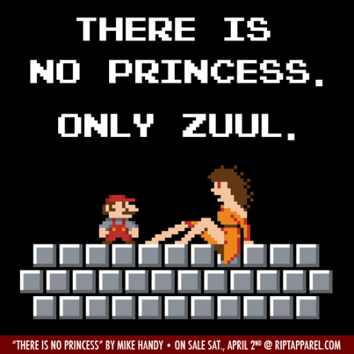 “There is No Princess” by Mike HandyOn sale today (April 2nd) for $11 at RIPT APPAREL. 2