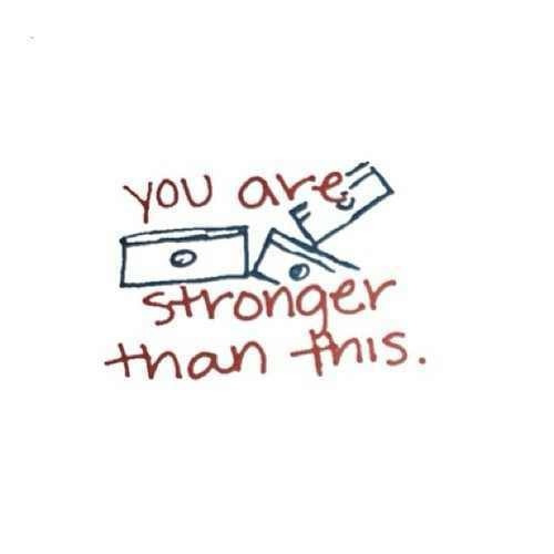lost-teenagerr:  You are stronger than this ♥♥ 
