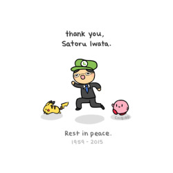 chibird:  Rest in peace Satoru Iwata, President of Nintendo. Your games brought me so much happiness in my childhood.  