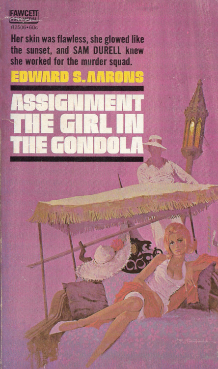 Assignment - The Girl In The Gondola, by Edward S. Aarons (Fawcett, 1964). Cover art by Robert McGinnis.From a box of books bought on Ebay.