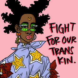 cozcon:FIGHT FOR OUR TRANS KIN.