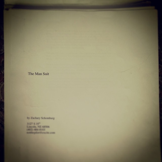 Just found the original hard copy of THE MAN SUIT that Zachary Schomburg mailed to me back in 2006, complete with my red ink notes.