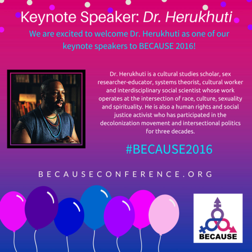 biresourcecenter: Dr. Herukhuti will be a keynote speaker at ‪#‎BECAUSE2016‬! Register now to atte