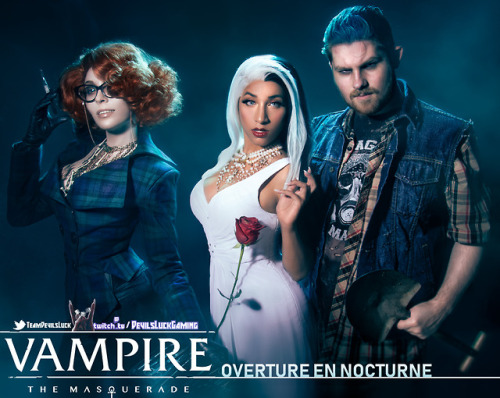 Promotional photos for our Vampire the Masquerade 5th edition live stream airing every saturday at 8