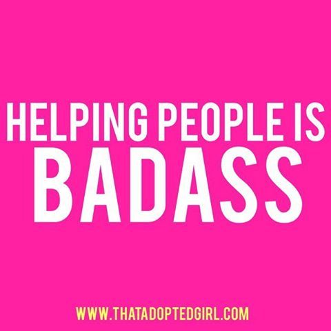 Helping people changes the world. #badass #badassery #philanthropy #popphilanthropy #quotes #thewort