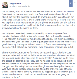 senjukannon:  citizenwasp:  proseandkhans:  My friend Megan was sexually assaulted at a 24 Hour Fitness by a staff member and on camera. Instead of firing the staff member, corporate intimidated her into not pursuing legal action and terminated her fully