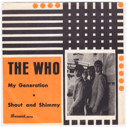 classicwaxxx:  The Who “My Generation” / “Shout And Shimmy” Single - Brunswick Records, Sweden (1965). 