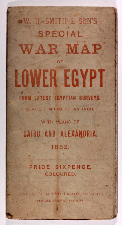 Special War Map of Lower Egypt 1882W H Smith &amp; Son’s - scale 7 miles to an inch 