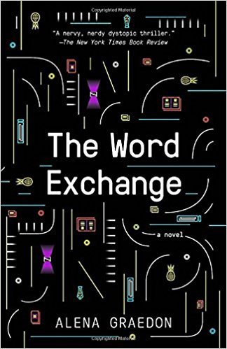 The Word Exchange: A NovelAlena GraedonI recently remembered a book that I read two years ago. I got