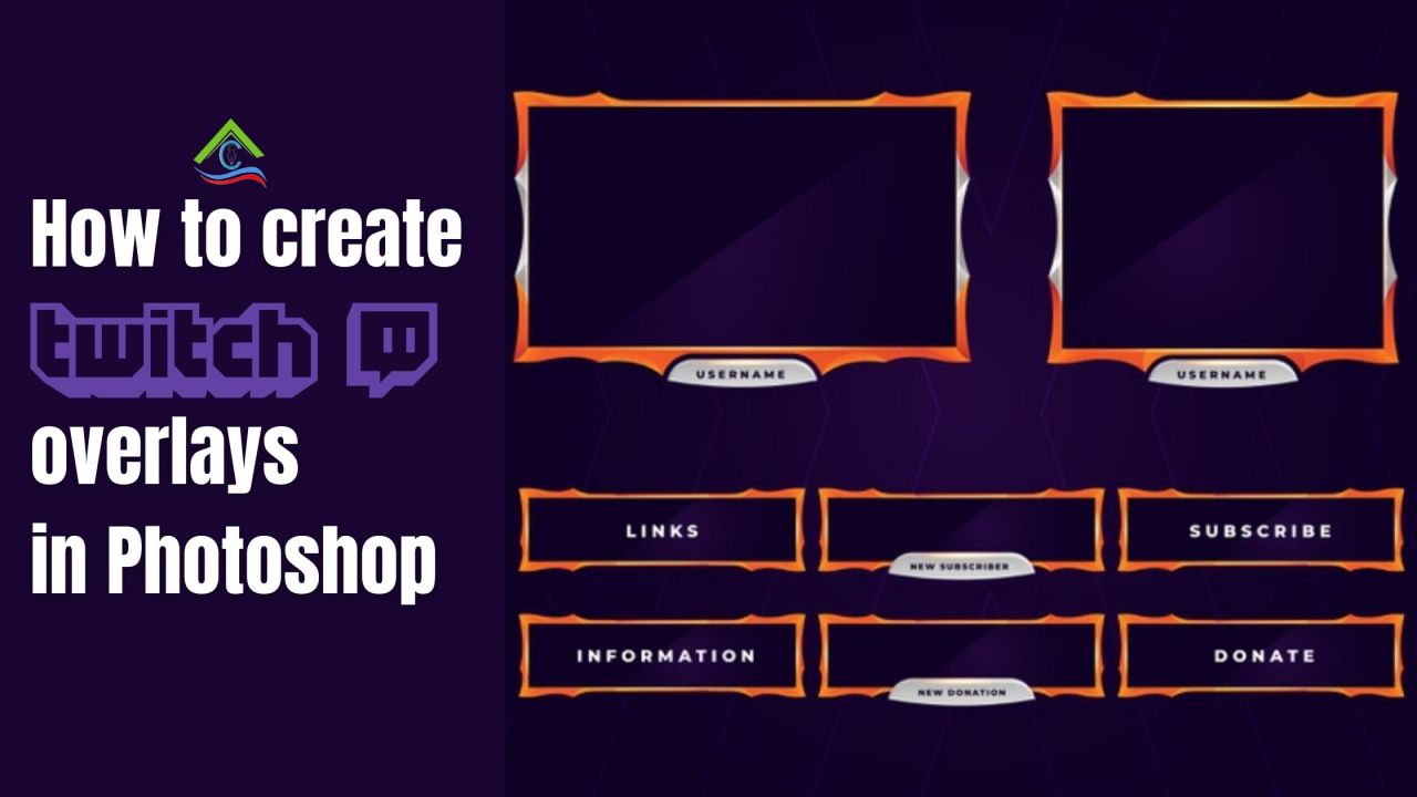 How To Make Twitch Overlays In Photoshop