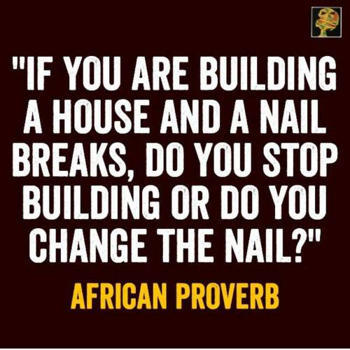 Build, build, build… #AfricanProverb #QOTD